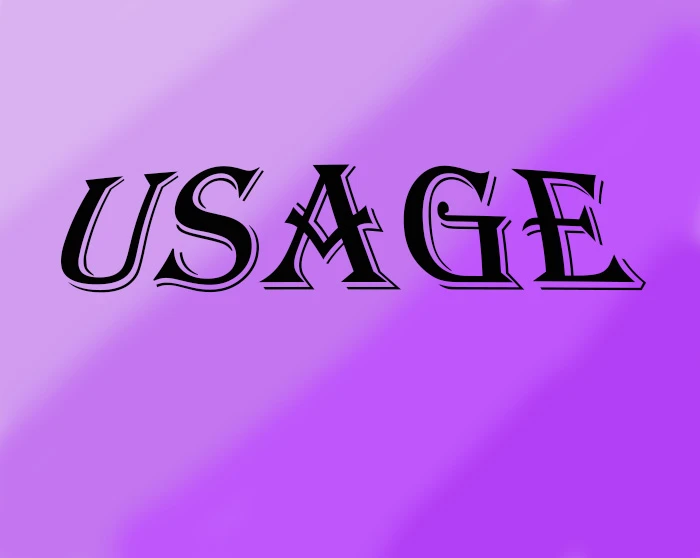 Usage Usage